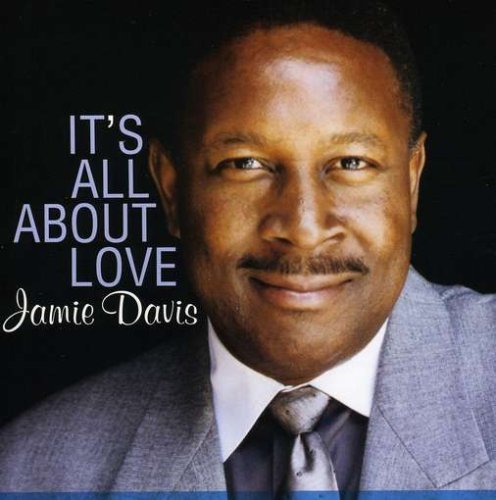 Jamie Davis/Its All About Love
